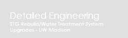 Detailed Engineering STG Rebuild/Water Treatment System Upgrades - UW Madison