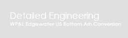 Detailed Engineering WP&L Edgewater U5 Bottom Ash Conversion